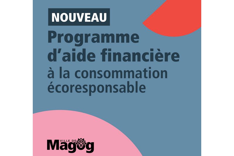 Magog : aide financière pour une consommation écoresponsable